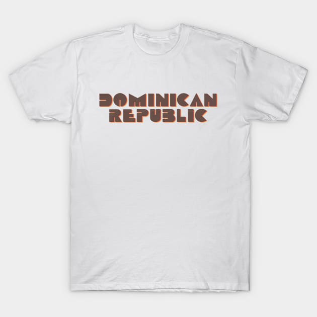 Dominican Republic! T-Shirt by MysticTimeline